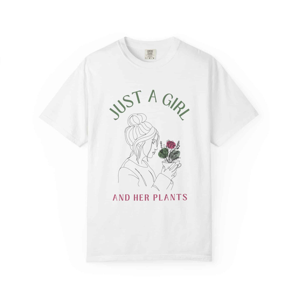 Just a Girl and Her Plants T-shirt - Moods and Merch