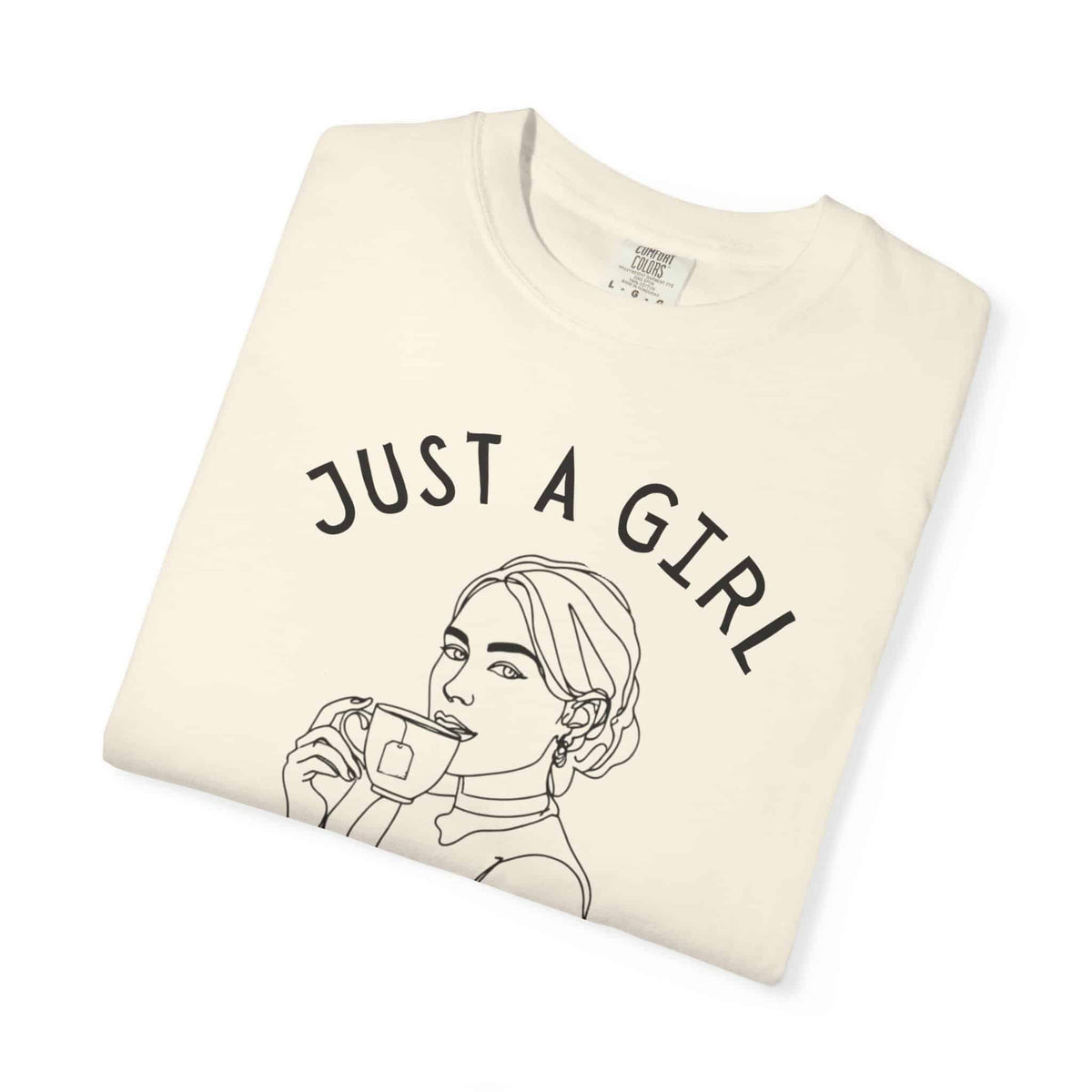 Just a Girl and Her Tea Graphic Shirt - Moods and Merch