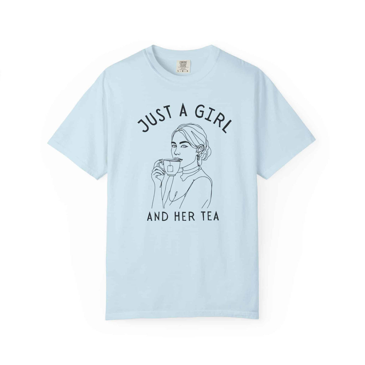Just a Girl and Her Tea Graphic Shirt - Moods and Merch