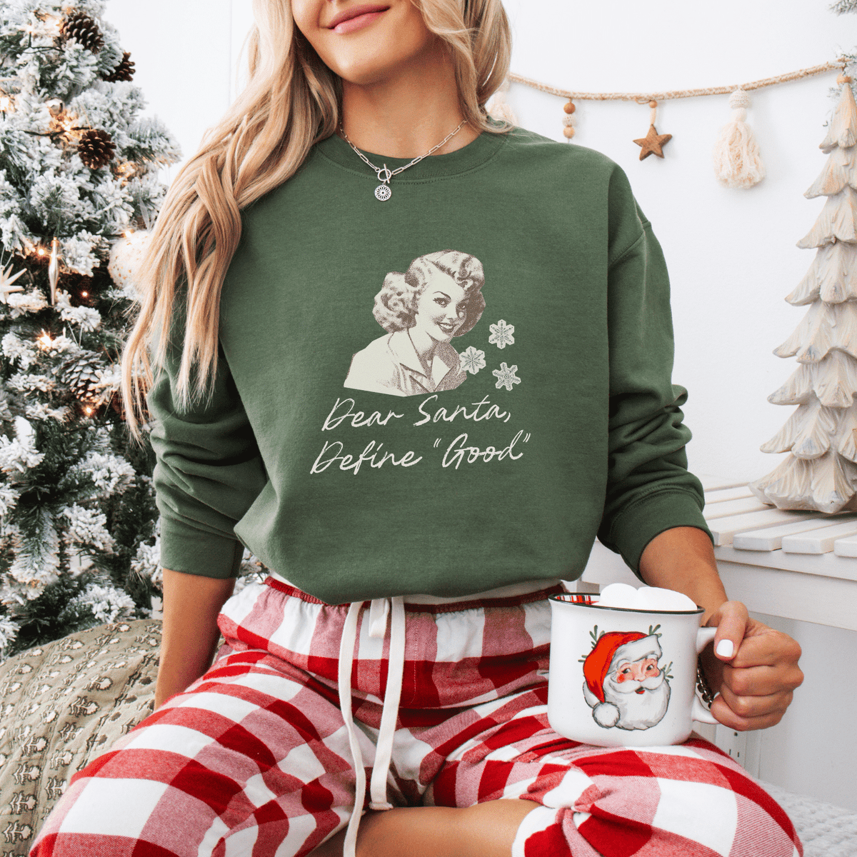 Dear Santa, Define “Good” Sweatshirt - Moods and Merch