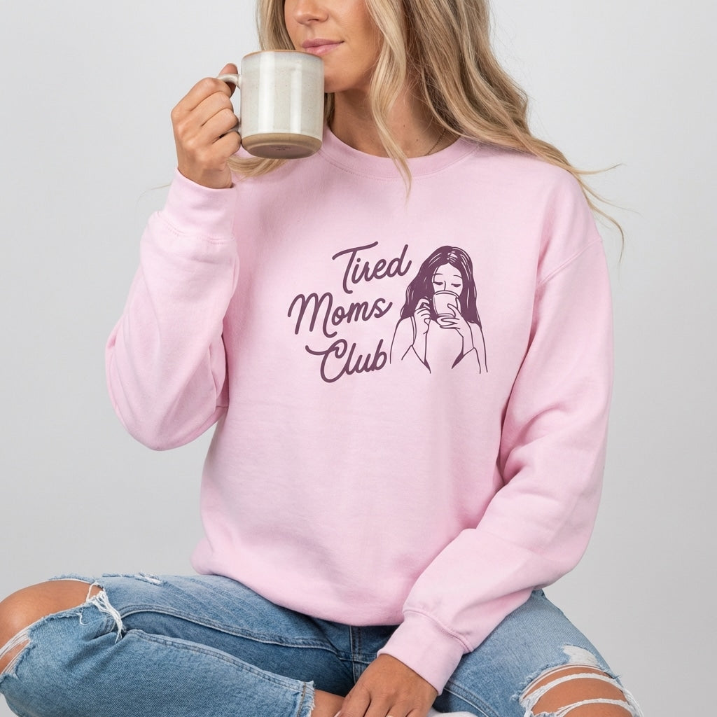 Tired Moms Club Sweatshirt - Moods and Merch