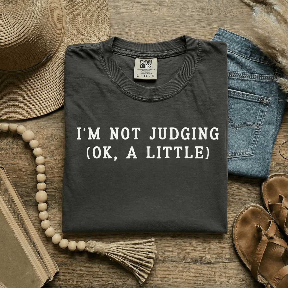 I’m Not Judging (Ok, a Little) Tee - Moods and Merch