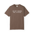 I’m Not Judging (Ok, a Little) Tee - Moods and Merch