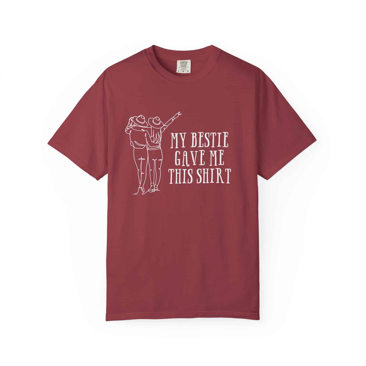 My Bestie Gave Me This T Shirt - Moods and Merch